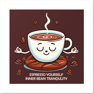 espresso yourself Posters and Art